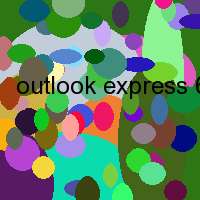 outlook express 6 reparieren