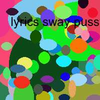 lyrics sway pussy cat